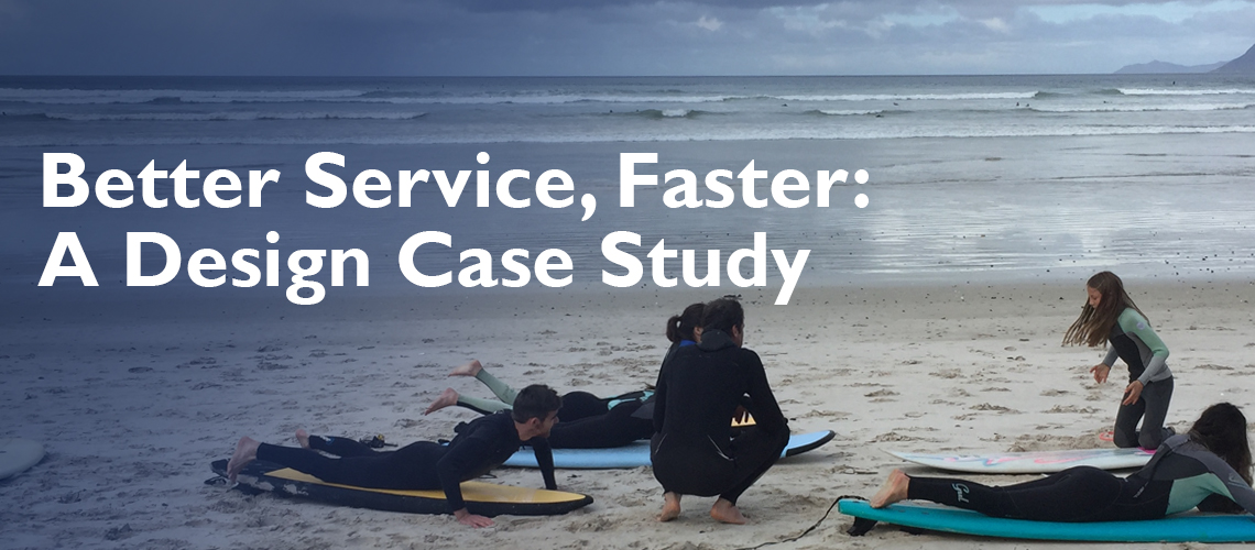 better service faster a design thinking case study